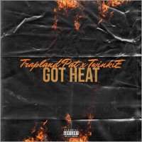 Got Heat (feat. Trapland Pat & Twinkdabeatman) - Single - Roj & Twinkie