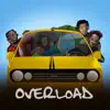 Stream & download Overload (feat. Slimcase & Mr. Real) - Single