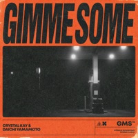 Gimme Some - Single - Crystal Kay & Daichi Yamamoto