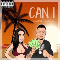 Can I? (feat. Frank Streets) - Single - Trinikkm