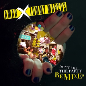 Don't Kill The Party (Remixes) - Single