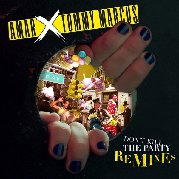 Don't Kill The Party (Remixes) - Single