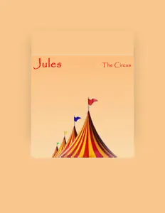 Dengarkan Jules, tonton video musik, baca bio, lihat tanggal tur & lainnya!