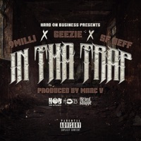 IN THA TRAP (feat. GEEZIE & SF NEFF) - Single - 9 Milli