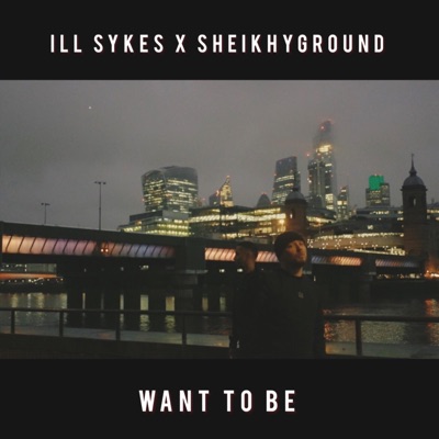want to be (feat. SheikhyGround) - Single