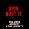 Spin Bout It (feat. FnE Zone & Joeazzy) - Kane Jarrett lyrics