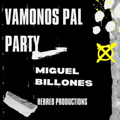 Vámonos Pal Party (feat. Migue Billones) - Single