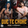 Que Te Choke - Single