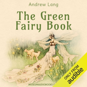 The Green Fairy Book (Unabridged)