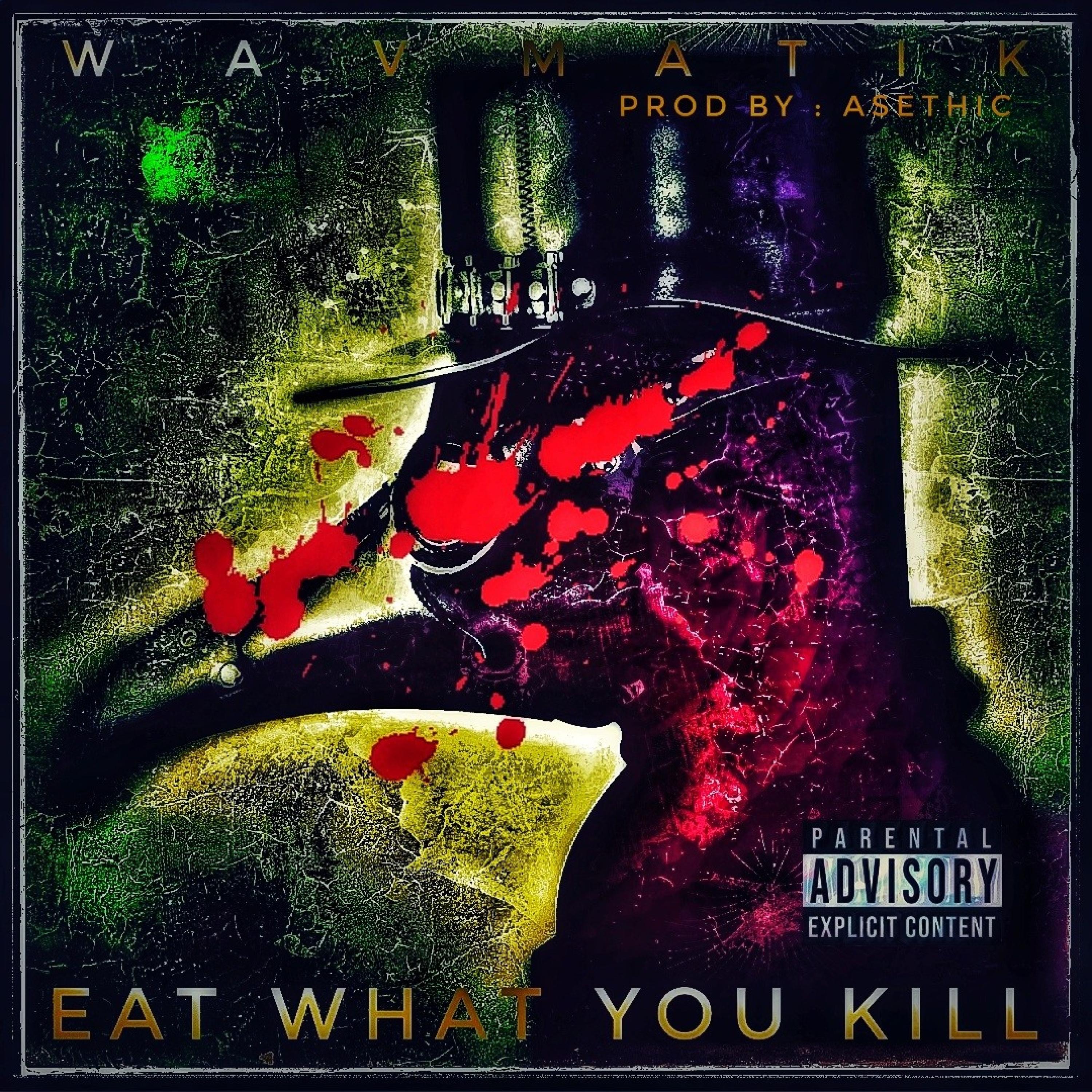 Eat What You Kill - Single