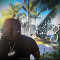 Holy Drip 3 - EP - Bryson Buddah