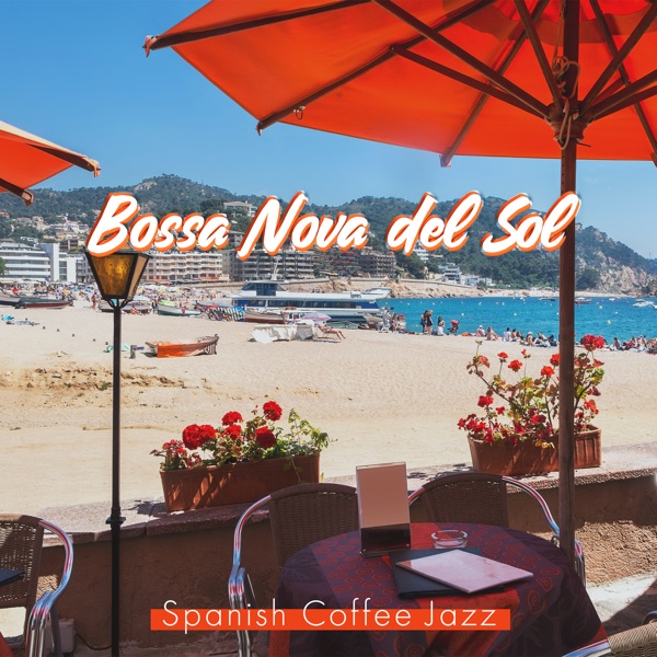 Bossa Nova del Sol (Spanish Coffee Jazz)