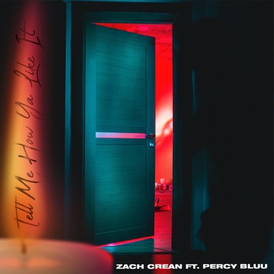 Tell Me How Ya Like It (feat. Percy Bluu) - Single