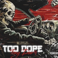 Too Dope - Single - Tony Dee9