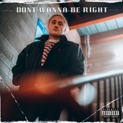 Dont Wanna Be Right - Single