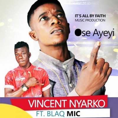 Ose Ayeyi (feat. Blaq Mic) - Single