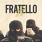 FRATELLO - ZG lyrics