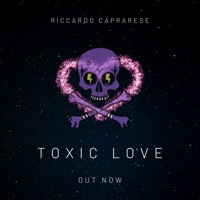 Riccardo Caprarese - Toxic Love
