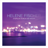 Atemlos durch die Nacht ("The Pope" Remix) - Helene Fischer