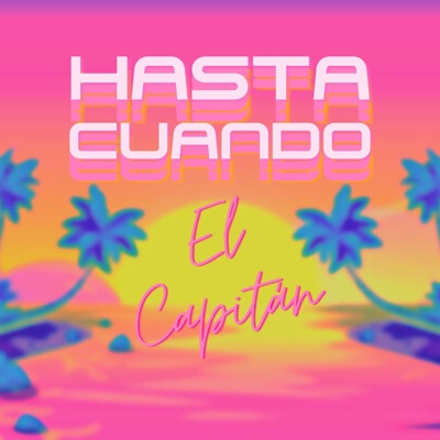 Hasta Cuando - Single