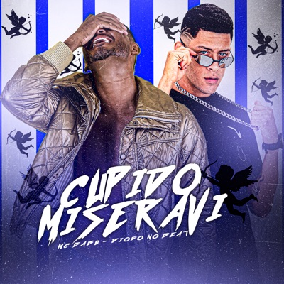 Cupido Miseravi (feat. Diogo no Beat) - Single