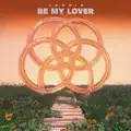 Be My Lover