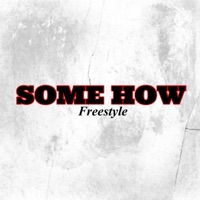 Some How Freestyle - Single - Keen Streetz