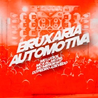 Bruxaria Automotiva - Single - Dj Pedro Azevedo, MC Lucks, MC Kal & MC Menor MT