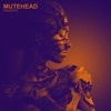 Mutehead