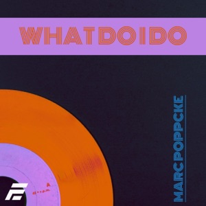 What Do I Do - Single