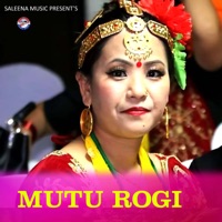 Mutu Rogi - Single - Saleena Music & Maya Rajali