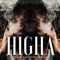 Higha (feat. DJ Suede the Remix God) - PBD Grey lyrics