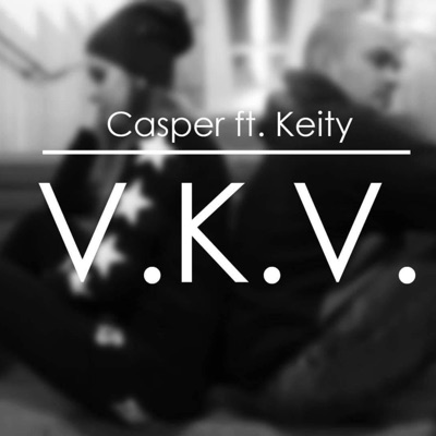 V.K.V. (feat. C.a.s.p.e.r.) - Single