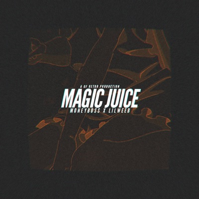 Magic Juice (feat. Lil Weeb) - Single