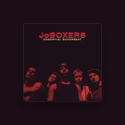 Listen to JoBoxers, watch music videos, read bio, see tour dates & more!