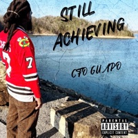 Still Achieving - Single - CFO Guapo