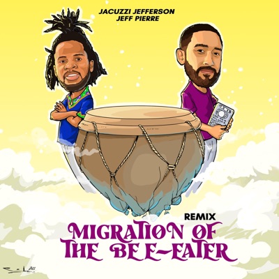 migration of the bee-eater (Jeff Pierre Remix) [Jeff Pierre Remix] - Single