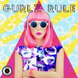 Gurlz Rule