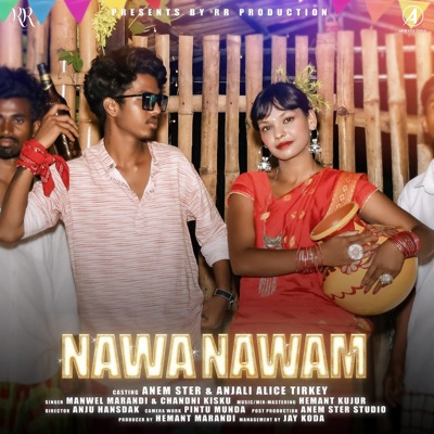 Nawa Nawam (feat. Anem Ster & Anjali Alice Tirkey) - Single