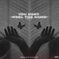You Don't Feel The Same - Single - fourtyfive