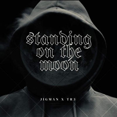 Standing on the moon (feat. Tr3) - Single