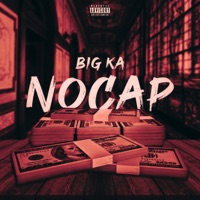 No Cap - Single - Big Ka