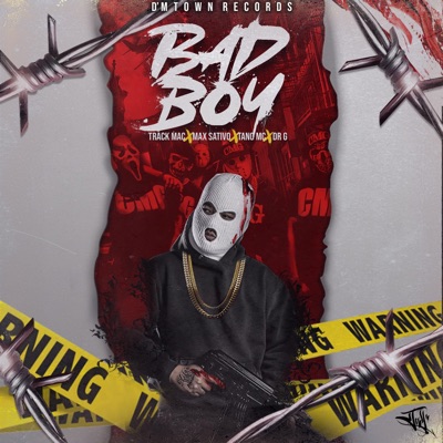 Bad Boy (feat. DRG, Track Mack, Max Sativo & Tano Mc) - Single