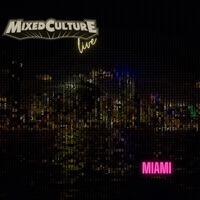 Live From Miami - Mixed Culture