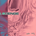 Lozenge - Radio Song