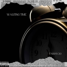 Wasting Time FABIAN 2.0