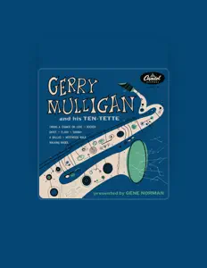 Listen to Gerry Mulligan Tentett, watch music videos, read bio, see tour dates & more!