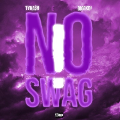 No Swag ! (feat. DiorXo!) - Single