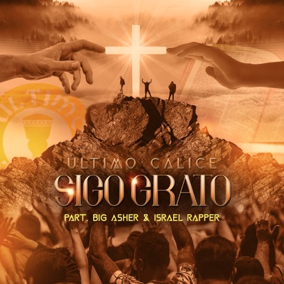 Sigo Grato (feat. Israel Rapper & Big Asher) - Single