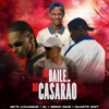 No Baile do Casarão (feat. MC Meno Dani, MC LCKaiique & MC ZL) - Single